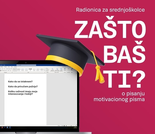 Zašto baš ti: Radionica o pisanju motivacionog pisma koje se pamti - 17. april 2026. godine u 12 h