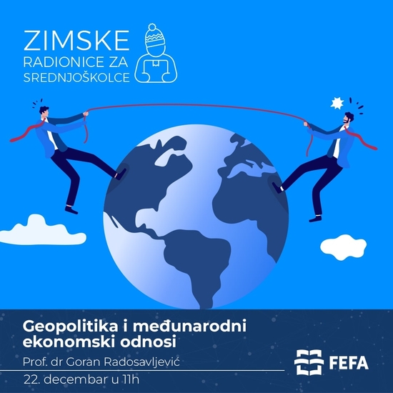 Geopolitika i međunarodni ekonomski odnosi - 22. decembar 2023. godine u 11h