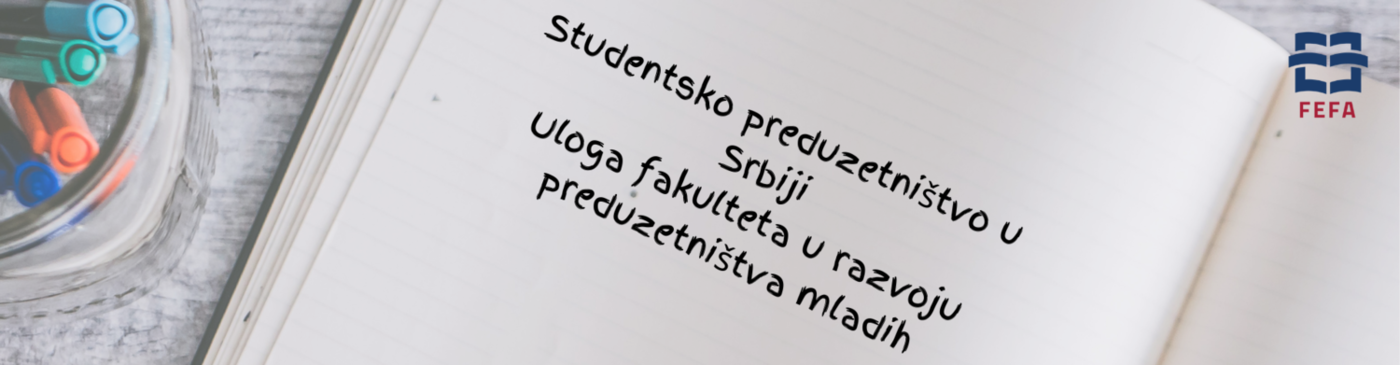 FEFA istraživački tim: potreban je univerzitetski model koji će pospešiti kreativnost, preduzetničke ideje i njihovo sprovođenje